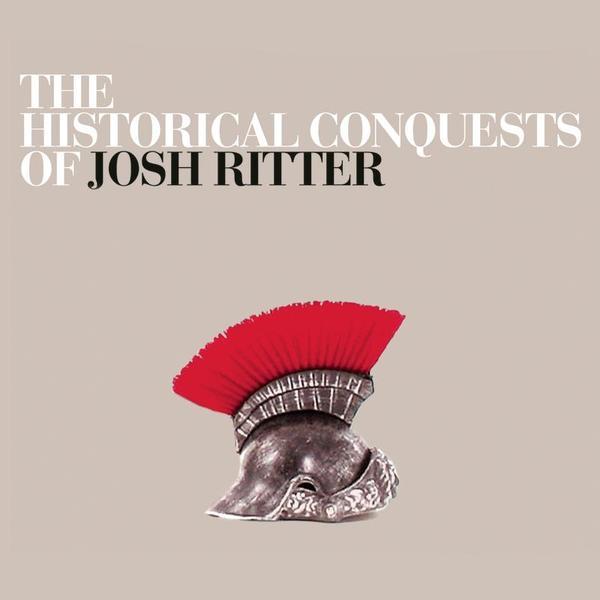 Josh Ritter - The Historical Conquests of Josh Ritter - Tekst piosenki, lyrics | Tekściki.pl