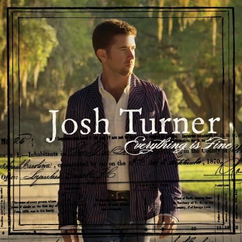 Josh Turner - Everything Is Fine - Tekst piosenki, lyrics | Tekściki.pl