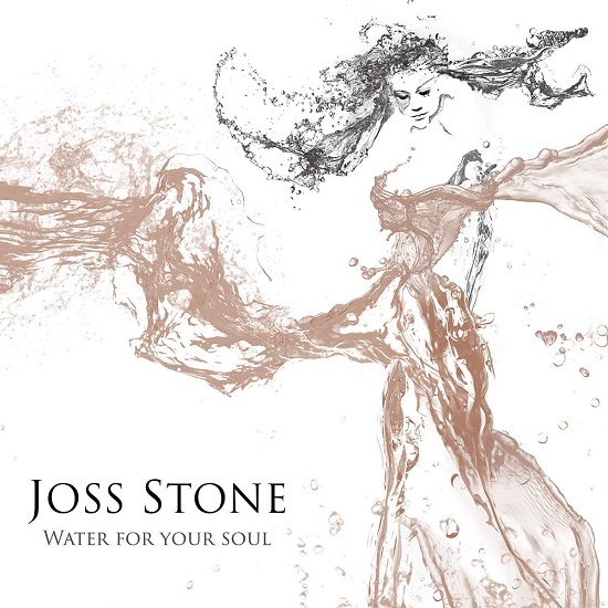 Joss Stone - Water For Your Soul - Tekst piosenki, lyrics | Tekściki.pl