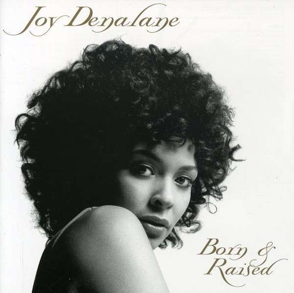 Joy Denalane - Born & Raised - Tekst piosenki, lyrics | Tekściki.pl