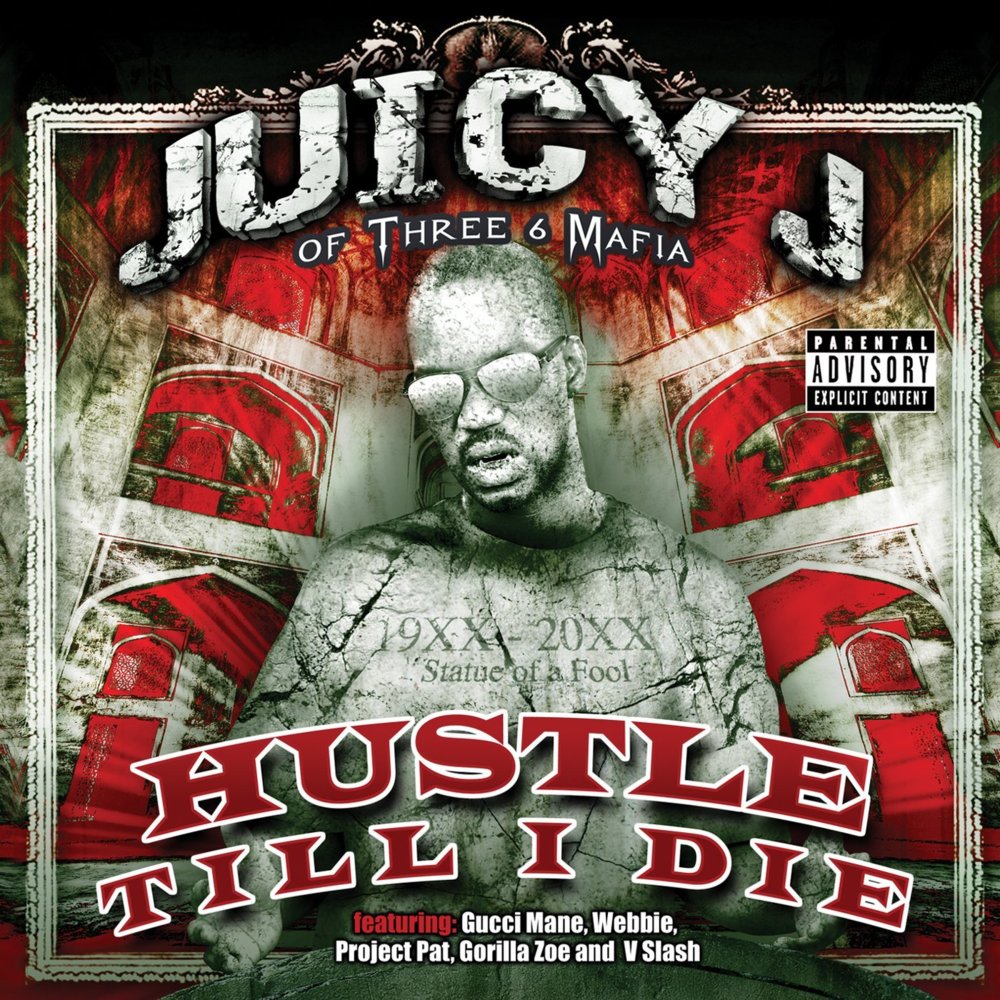Juicy J - Hustle Till I Die - Tekst piosenki, lyrics | Tekściki.pl