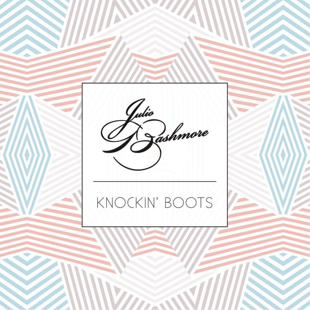 Julio Bashmore - Knockin' Boots - Tekst piosenki, lyrics | Tekściki.pl