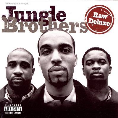 Jungle Brothers - Raw Deluxe - Tekst piosenki, lyrics | Tekściki.pl