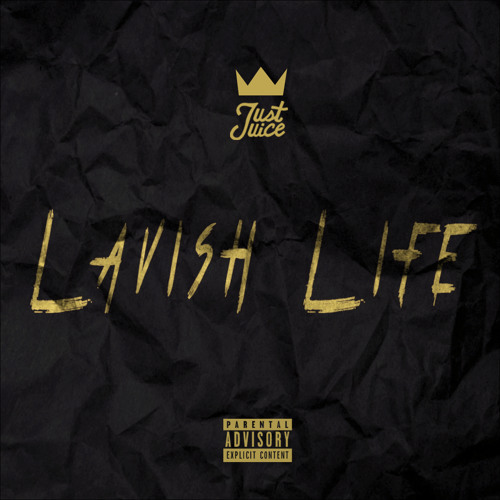 Just Juice - Lavish Life - Tekst piosenki, lyrics | Tekściki.pl