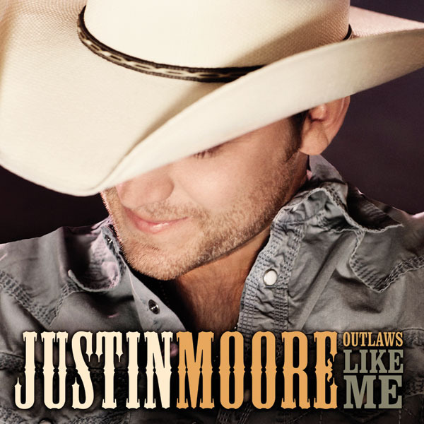 Justin Moore - Outlaws Like Me - Tekst piosenki, lyrics | Tekściki.pl