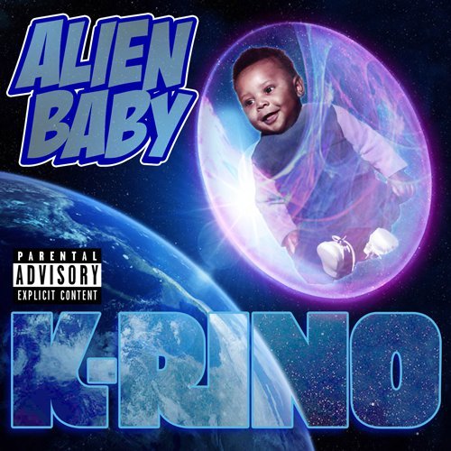 K-Rino - Alien Baby - Tekst piosenki, lyrics | Tekściki.pl