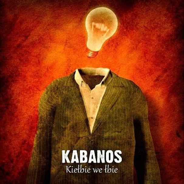 Kabanos - Kiełbie we łbie - Tekst piosenki, lyrics | Tekściki.pl