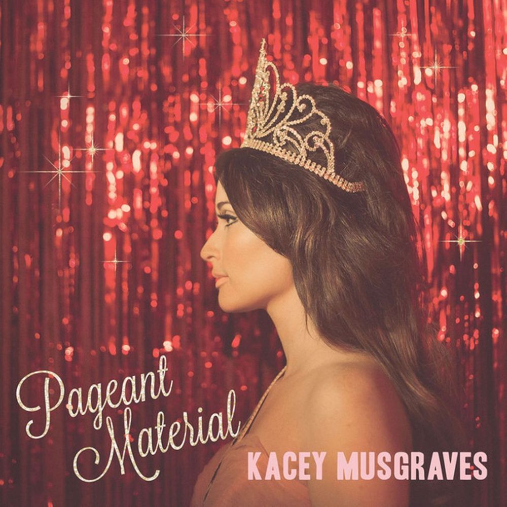 Kacey Musgraves - Pageant Material - Tekst piosenki, lyrics | Tekściki.pl