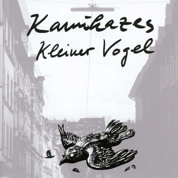 Kamikazes - Kleiner Vogel - Tekst piosenki, lyrics | Tekściki.pl