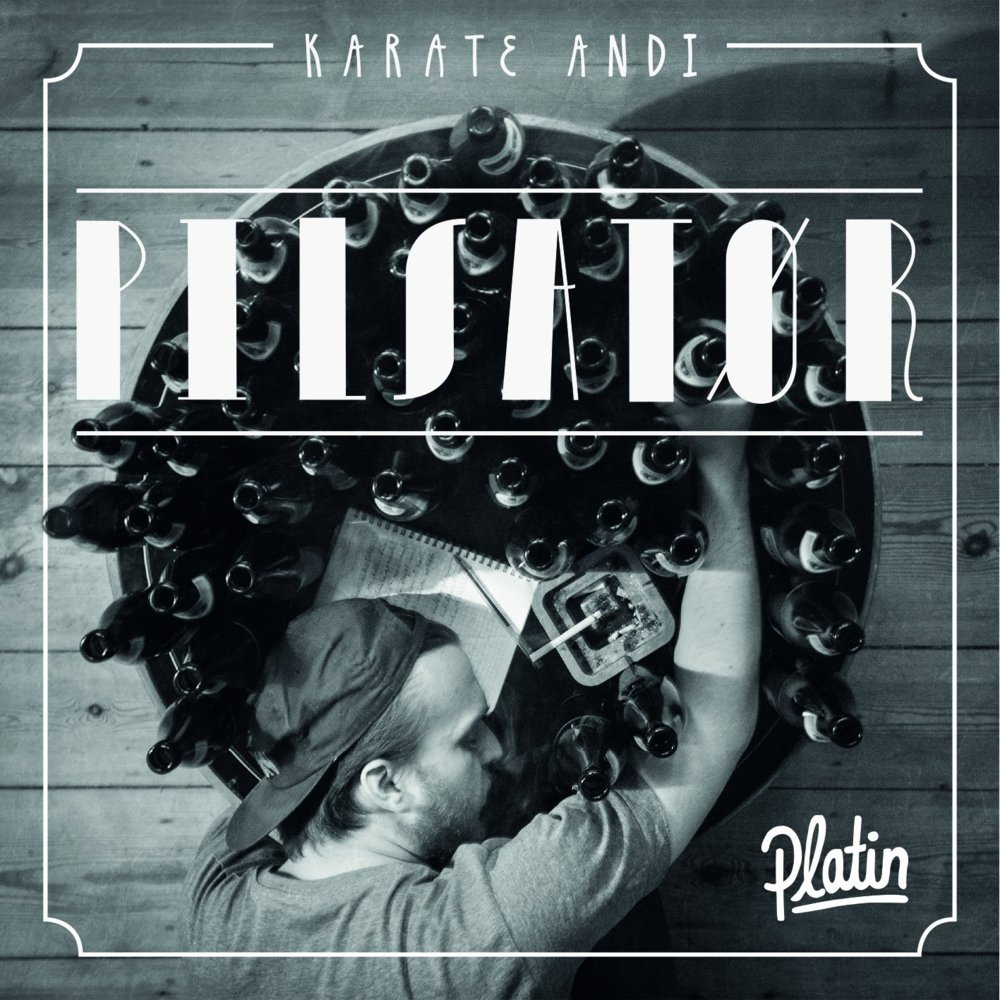 Karate Andi - Pilsator Platin - Tekst piosenki, lyrics | Tekściki.pl