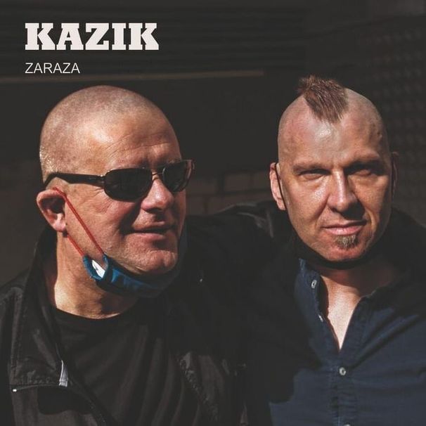 Kazik - Zaraza - Tekst piosenki, lyrics | Tekściki.pl