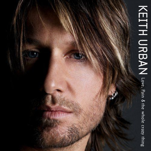 Keith Urban - Love, Pain & The Whole Crazy Thing - Tekst piosenki, lyrics | Tekściki.pl