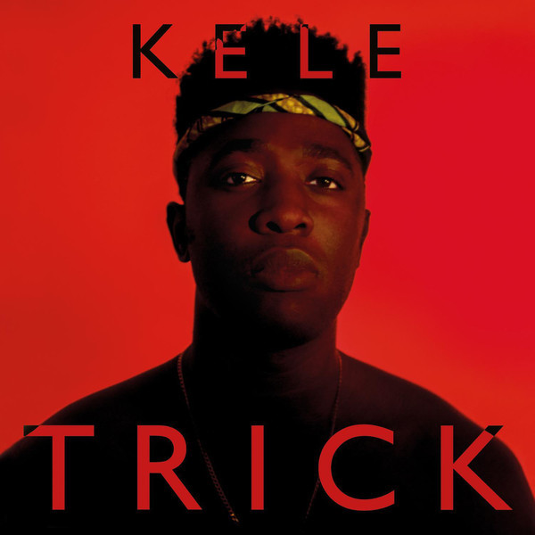 Kele - Trick - Tekst piosenki, lyrics | Tekściki.pl