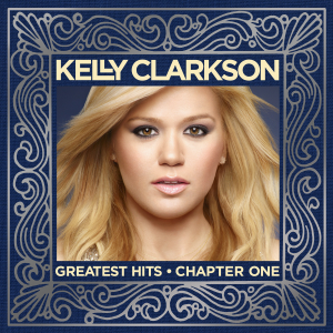 Kelly Clarkson - Greatest Hits - Chapter One - Tekst piosenki, lyrics | Tekściki.pl