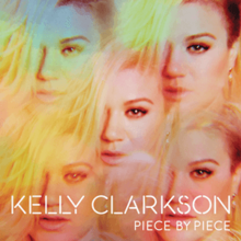Kelly Clarkson - Piece By Piece - Tekst piosenki, lyrics | Tekściki.pl