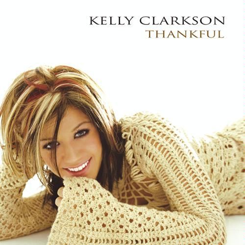 Kelly Clarkson - Thankful - Tekst piosenki, lyrics | Tekściki.pl