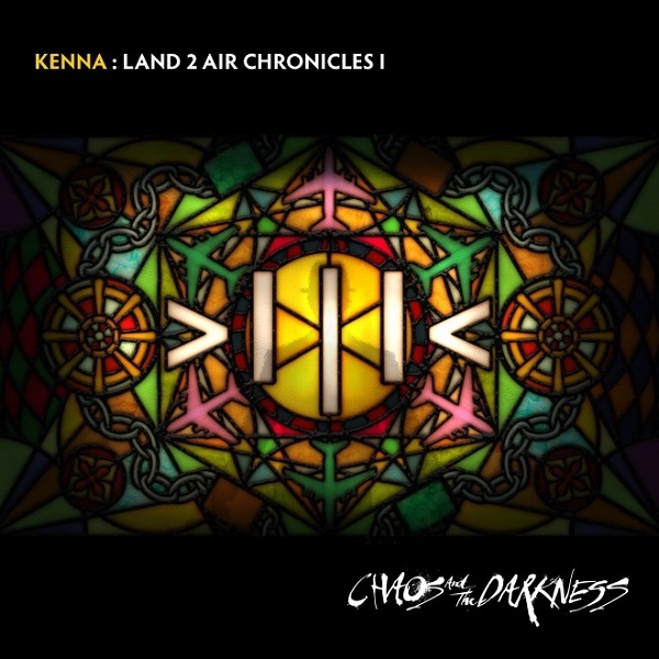 Kenna - Land 2 Air Chronicles I: Chaos And Darkness - Tekst piosenki, lyrics | Tekściki.pl