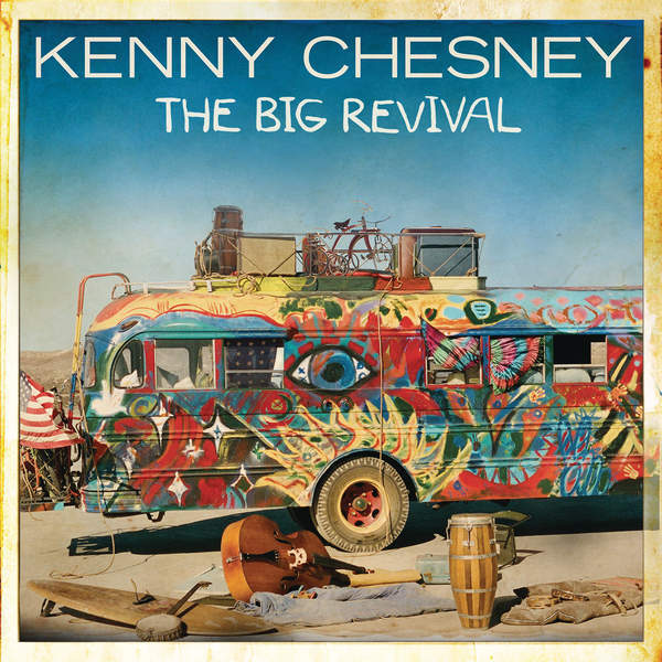 Kenny Chesney - The Big Revival - Tekst piosenki, lyrics | Tekściki.pl