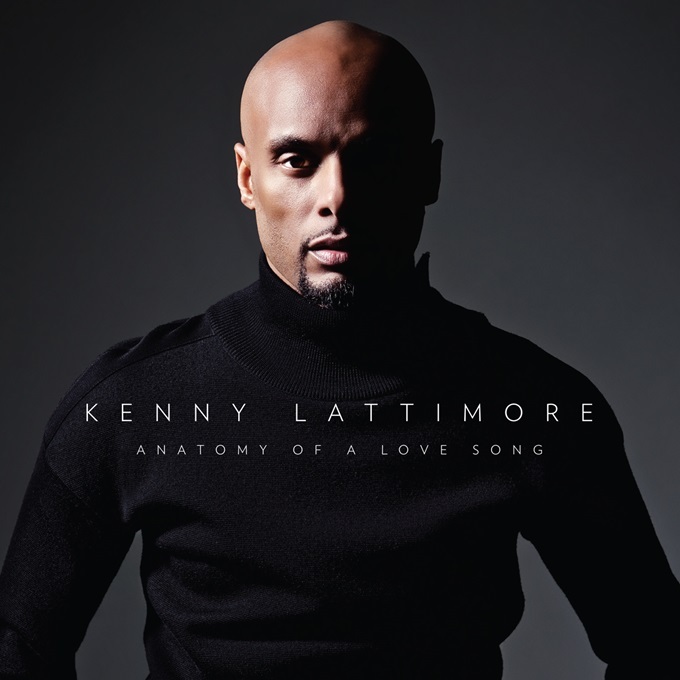 Kenny Lattimore - Anatomy of a Love Song - Tekst piosenki, lyrics | Tekściki.pl