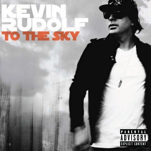 Kevin Rudolf - To The Sky - Tekst piosenki, lyrics | Tekściki.pl