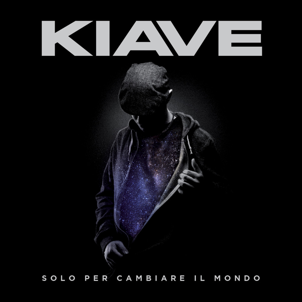 Kiave - Solo per cambiare il mondo - Tekst piosenki, lyrics | Tekściki.pl