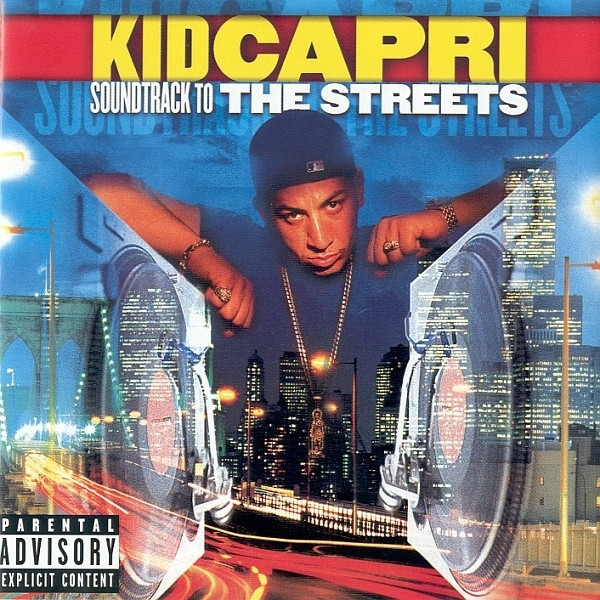 Kid Capri - Soundtrack to the Streets - Tekst piosenki, lyrics | Tekściki.pl