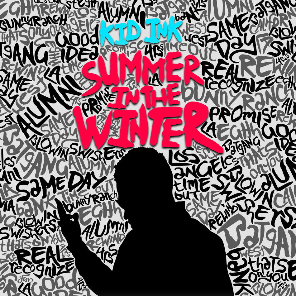 Kid Ink - Summer In The Winter - Tekst piosenki, lyrics | Tekściki.pl