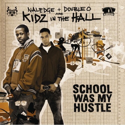 Kidz in the Hall - School Was My Hustle - Tekst piosenki, lyrics | Tekściki.pl