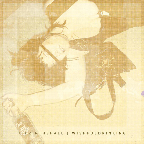 Kidz in the Hall - Wishful Drinking EP - Tekst piosenki, lyrics | Tekściki.pl