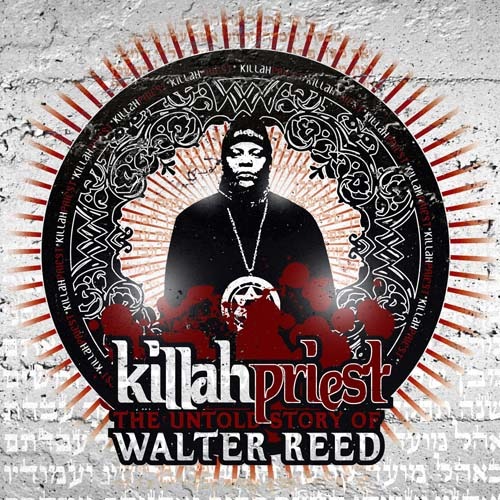 Killah Priest - The Untold Story of Walter Reed - Tekst piosenki, lyrics | Tekściki.pl