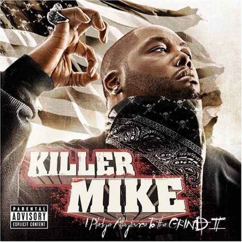 Killer Mike - I Pledge Allegiance To The Grind Volume II - Tekst piosenki, lyrics | Tekściki.pl
