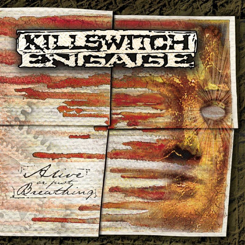 Killswitch Engage - Alive Or Just Breathing - Tekst piosenki, lyrics | Tekściki.pl