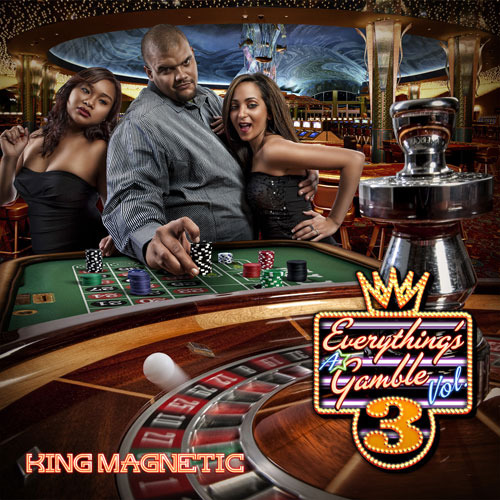 King Magnetic - Everything's A Gamble Vol. 3 - Tekst piosenki, lyrics | Tekściki.pl