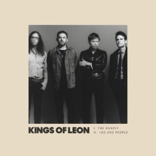 Kings Of Leon - The Bandit / 100,000 People - Single - Tekst piosenki, lyrics | Tekściki.pl