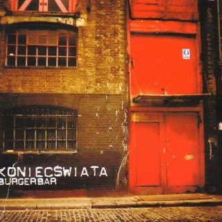 Koniec Świata - Burgerbar - Tekst piosenki, lyrics | Tekściki.pl