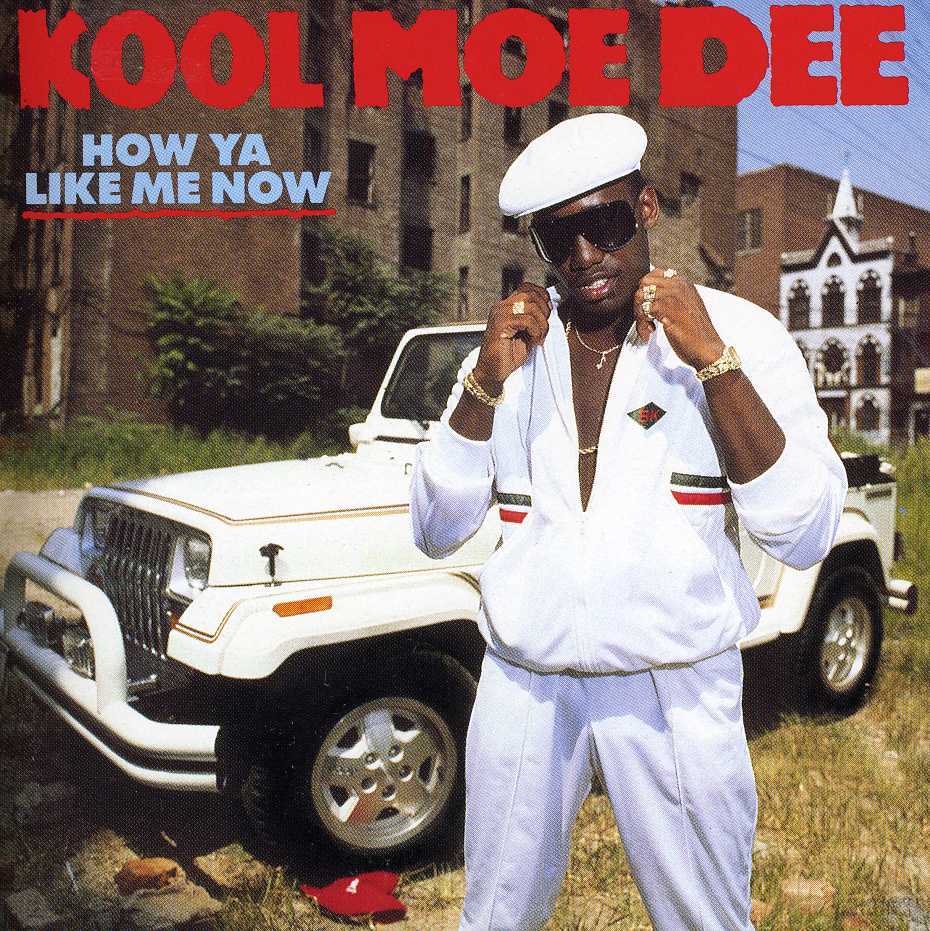 Kool Moe Dee - How Ya Like Me Now - Tekst piosenki, lyrics | Tekściki.pl