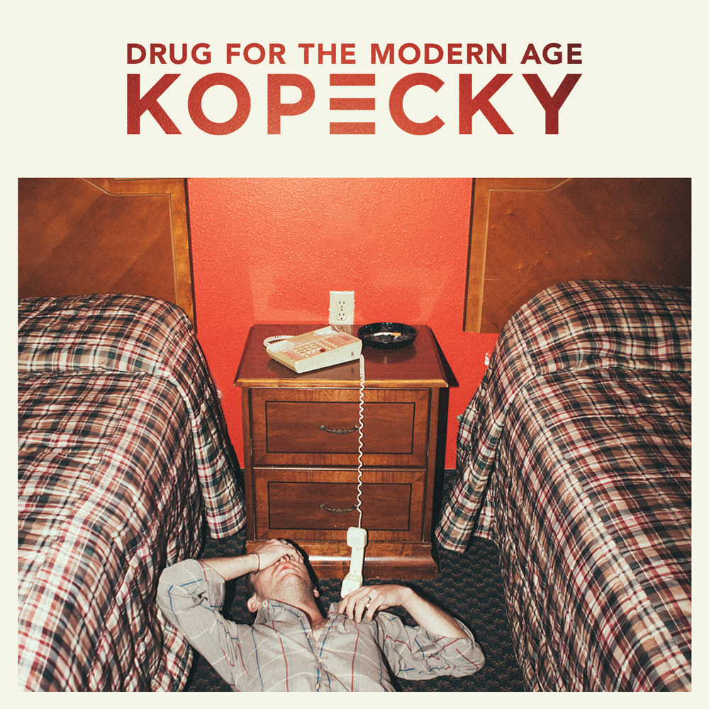 Kopecky - Drug for the Modern Age - Tekst piosenki, lyrics | Tekściki.pl