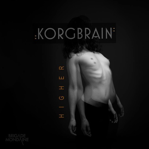 KorgBrain - Higher EP - Tekst piosenki, lyrics | Tekściki.pl