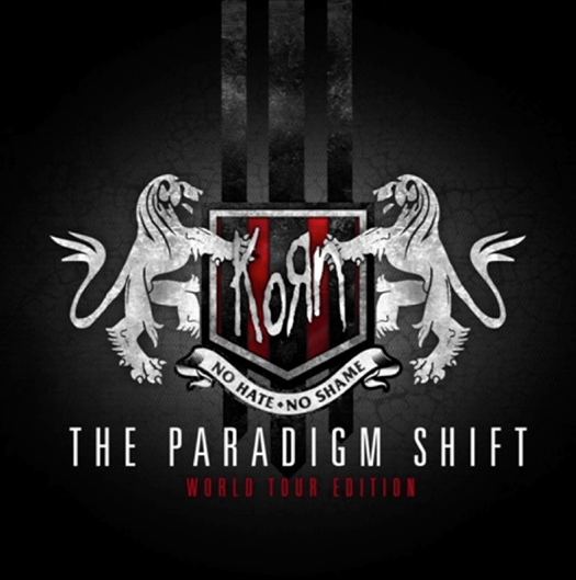 Korn - The Paradigm Shift: World Tour Edition - Tekst piosenki, lyrics | Tekściki.pl