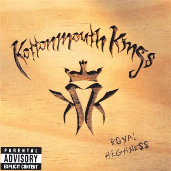 Kottonmouth Kings - Royal Highness - Tekst piosenki, lyrics | Tekściki.pl