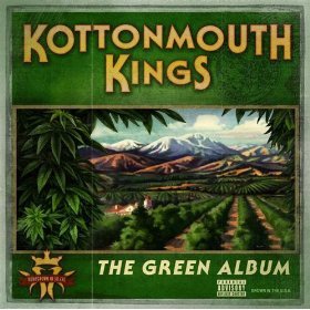 Kottonmouth Kings - The Green Album - Tekst piosenki, lyrics | Tekściki.pl