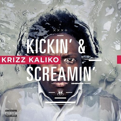 Krizz Kaliko - Kickin' and Screamin' - Tekst piosenki, lyrics | Tekściki.pl