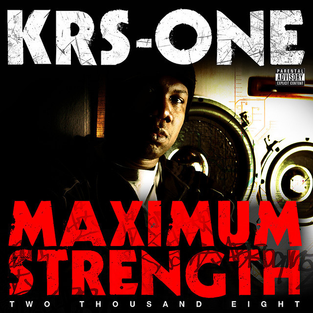 KRS-ONE - Maximum Strength 2008 - Tekst piosenki, lyrics | Tekściki.pl