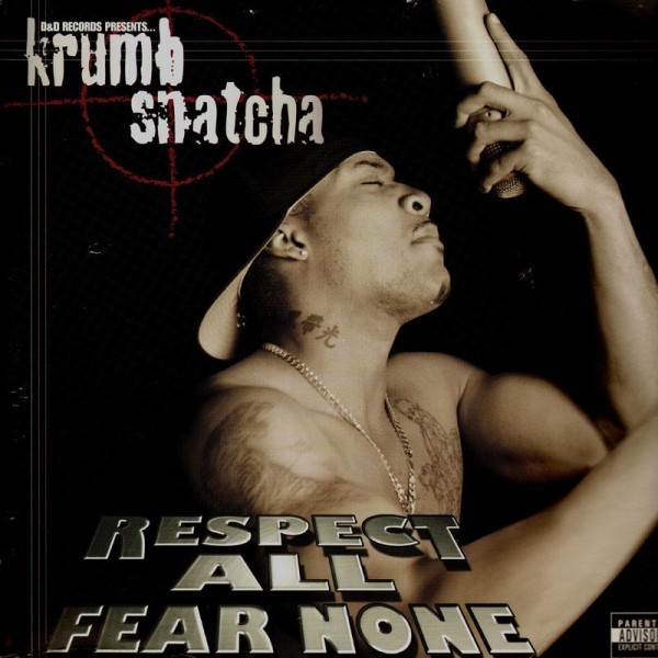 Krumb Snatcha - Respect All, Fear None - Tekst piosenki, lyrics | Tekściki.pl