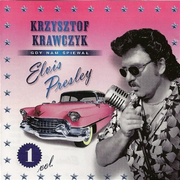 Krzysztof Krawczyk - Gdy nam śpiewał Elvis Presley - Tekst piosenki, lyrics | Tekściki.pl