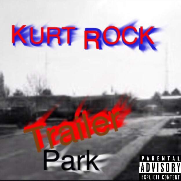 Kurt Rock - Trailer Park - Tekst piosenki, lyrics | Tekściki.pl