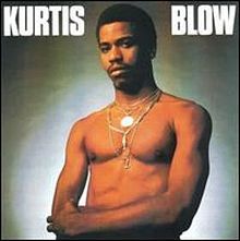 Kurtis Blow - Kurtis Blow - Tekst piosenki, lyrics | Tekściki.pl
