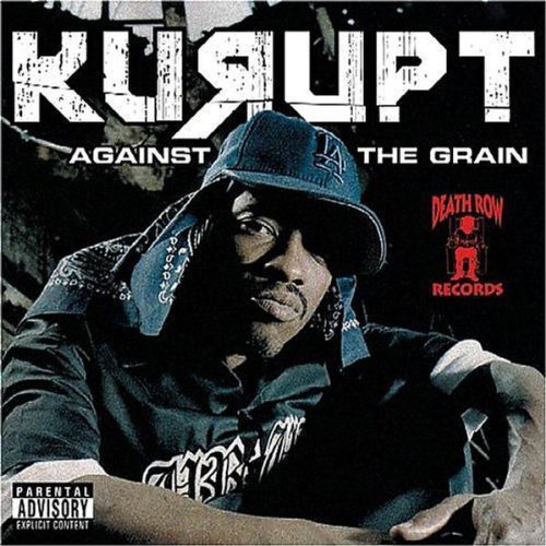 Kurupt - Against the Grain - Tekst piosenki, lyrics | Tekściki.pl