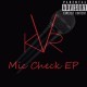 KVr - Mic Check EP - Tekst piosenki, lyrics | Tekściki.pl