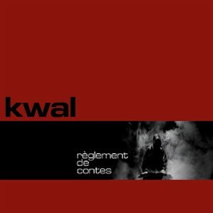 Kwal - Règlement de contes - Tekst piosenki, lyrics | Tekściki.pl